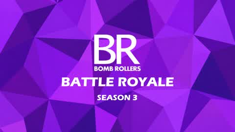 BOMB ROLLERS - BATTLE ROYALE (SEASON 3)