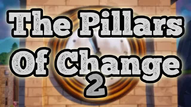 The Pillars Of Change 2 (EVENT)