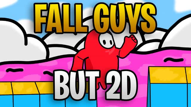 ⭐Fall Guys But In 2D⭐