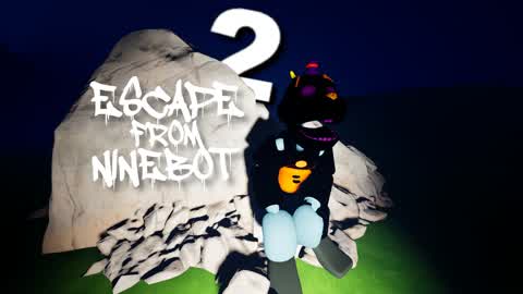 ESCAPE FROM NINEBOT 2