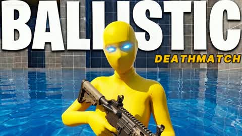 BALLISTIC DEATHMATCH🎯
