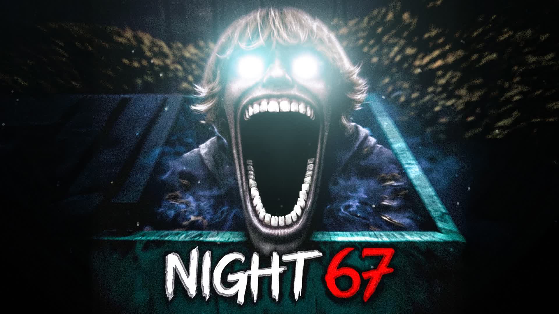 NIGHT 67 [HORROR]