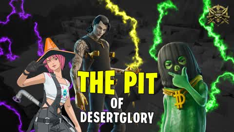The Pit of Desert Glory
