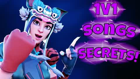 1V1 SONGS SECRETS AND FUN