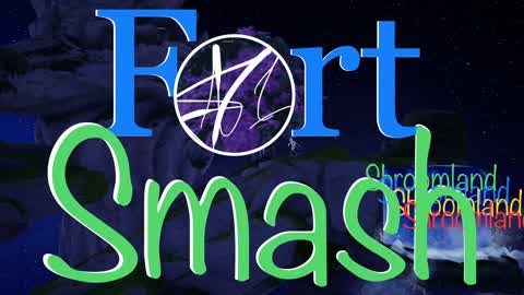 FORTSMASH (BETA) CM-Shroomland