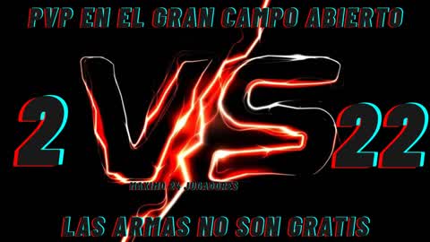 PVP EN EL GRAN CAMPO ABIERTO (2 VS 22)