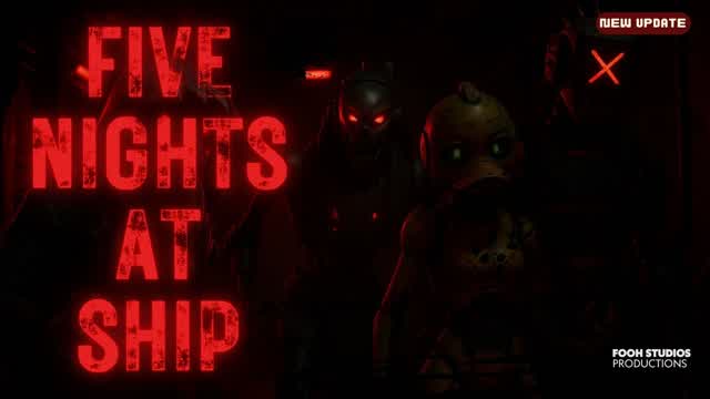 Five Nights at Ship