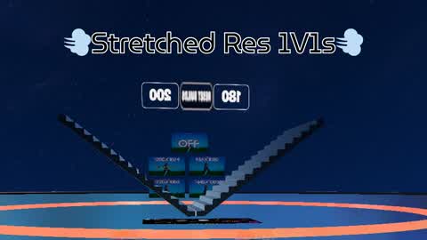 Stretched Res 1V1s by: Efect💨