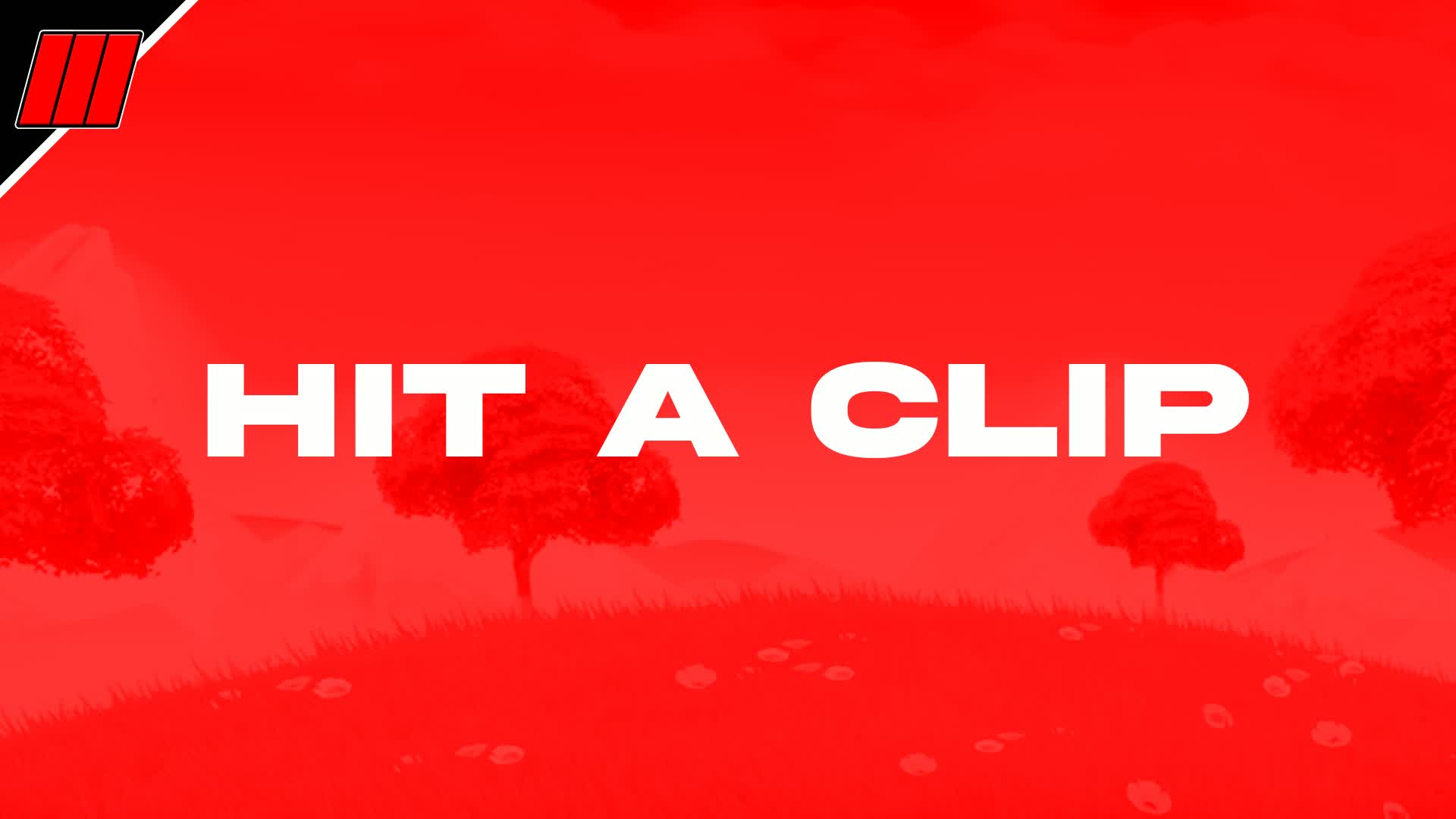 hit a clip!
