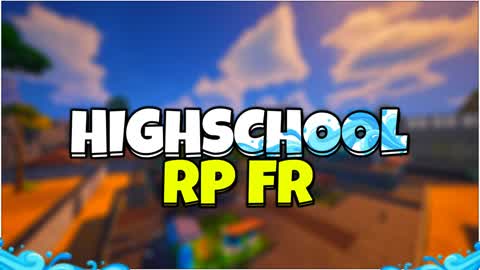 HighSchool RP FR 🏫