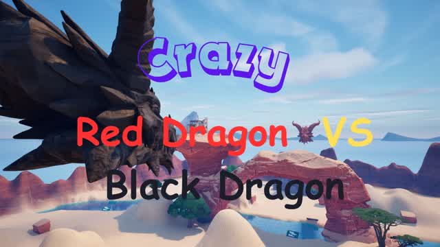 Crazy Red Dragon VS Black Dragon