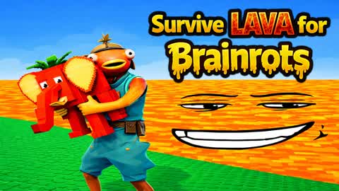 Survive LAVA for Brainrots