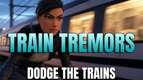 Train Tremors
