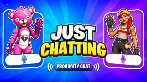 Just Chatting 🎙️ Proximity Chat