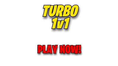 Turbo 1v1