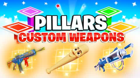 PILLARS [CUSTOM WEAPONS]