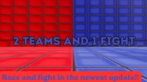 Two teams & one fight
