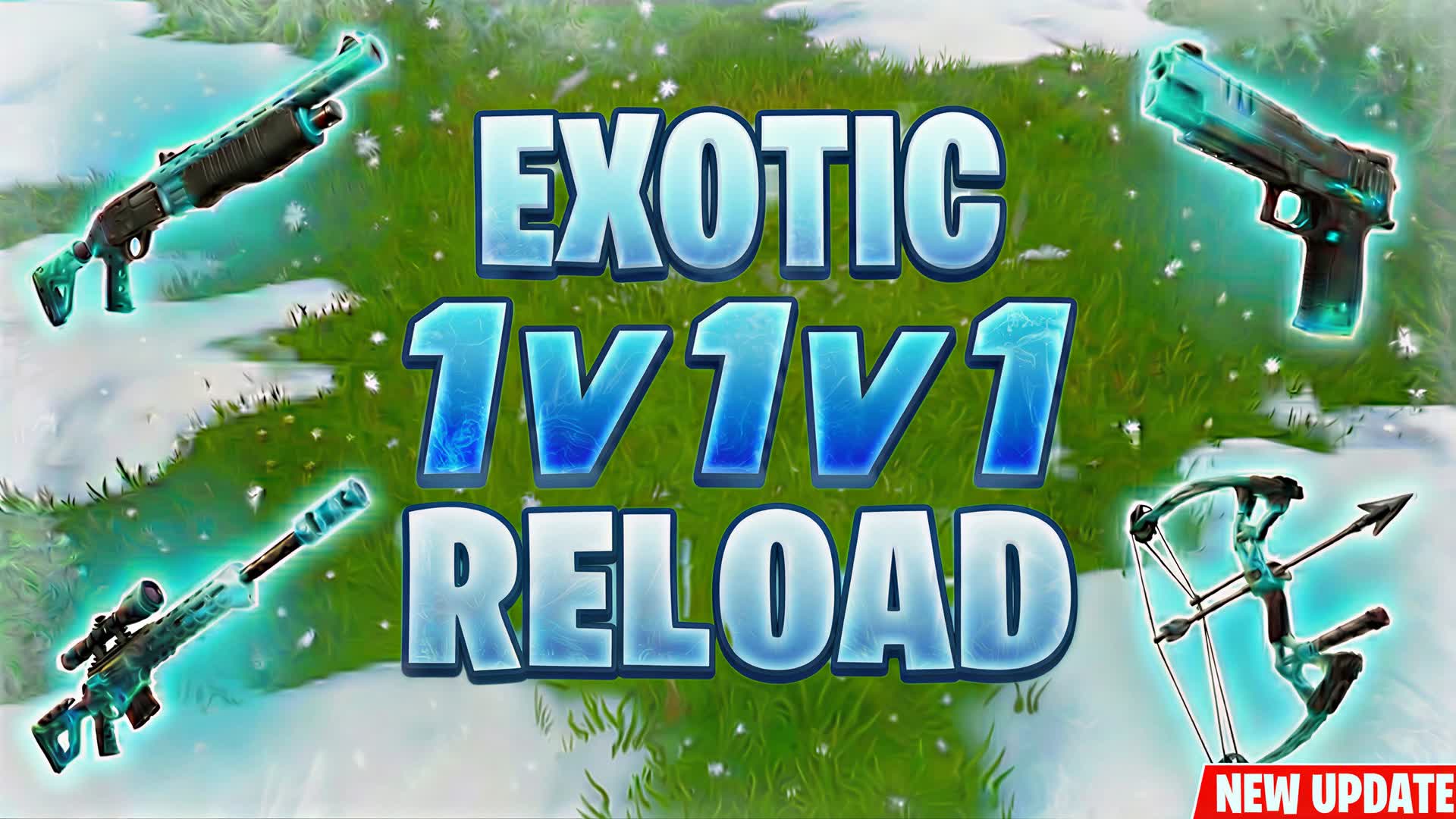 EXOTIC 1V1V1🎯WINTER RELOAD❄️