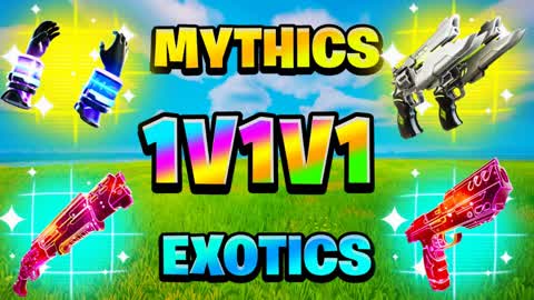 1V1V1 MYTHIC+EXOTIC REALISTICS FFA