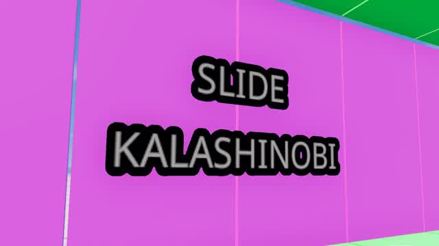 SLIDE KALASHINOBI