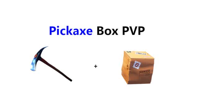 Pickaxe Box PVP