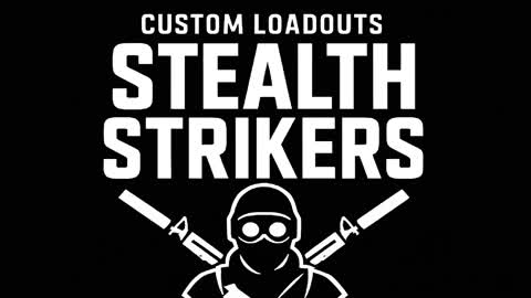 Stealth Strikers (CUSTOM LOADOUTS)