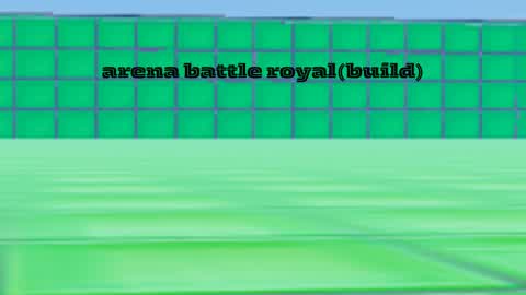 arena battle royal (build)