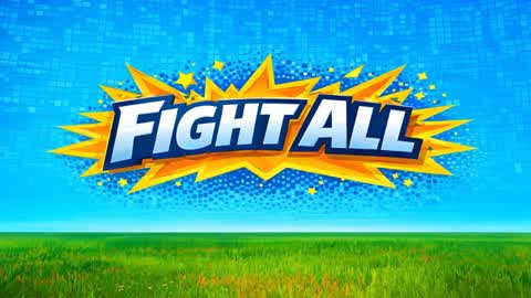 FIGHT ALL