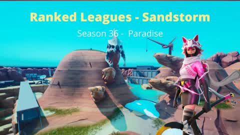 Sandstorm - Ranked Leagues Paradise