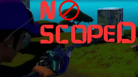 NO SCOPED!