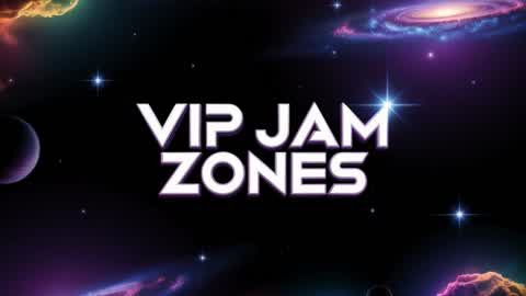 Vip Jam Zones
