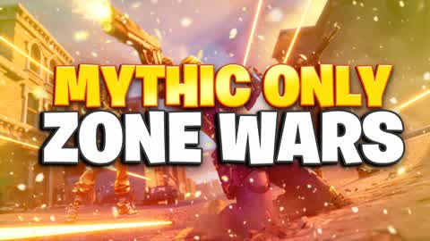 🏆 Mythic Only Zone Wars 🏆