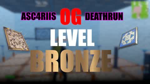 Asc4riis OG Deathrun - LVL01: Bronze