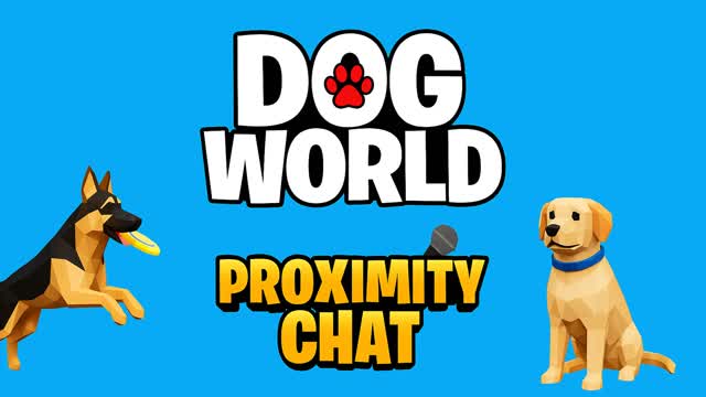 Dog World 🐶🔊 MIC UP PROXIMITY CHAT
