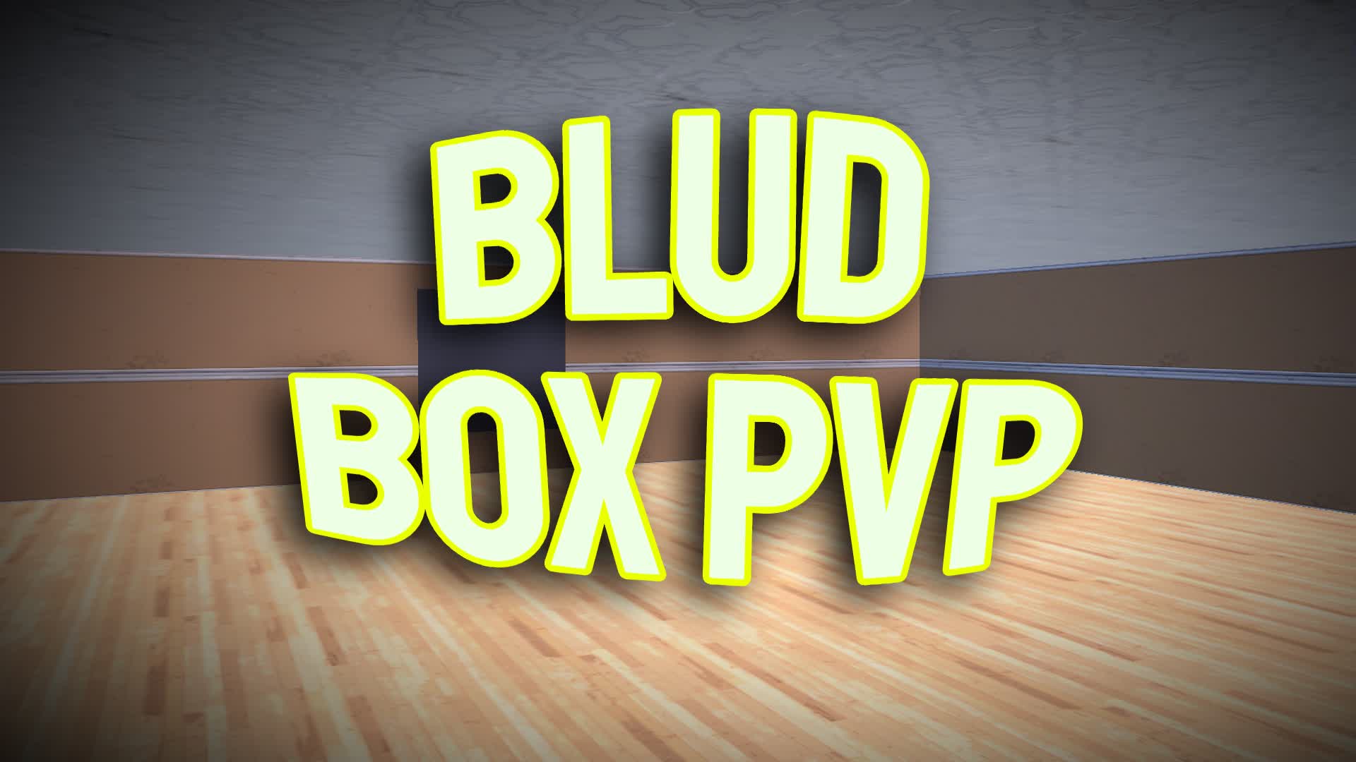 BLUD BOX PVP 💯