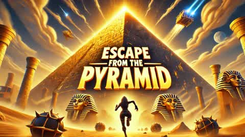 Escape from the pyramid - ピラミッドからの脱出