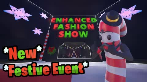 🎄 Enhanced Fashion Show 🎄