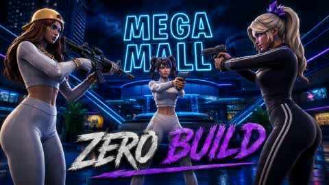 MEGA MALL Zero Build FFA