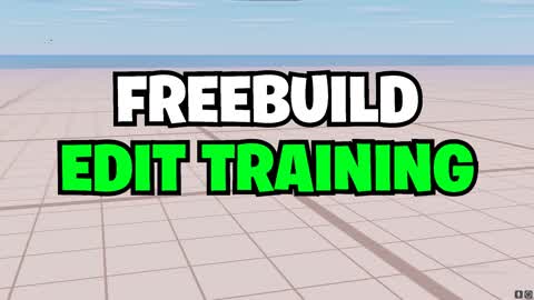 FREEBUILD EDIT TRAINING