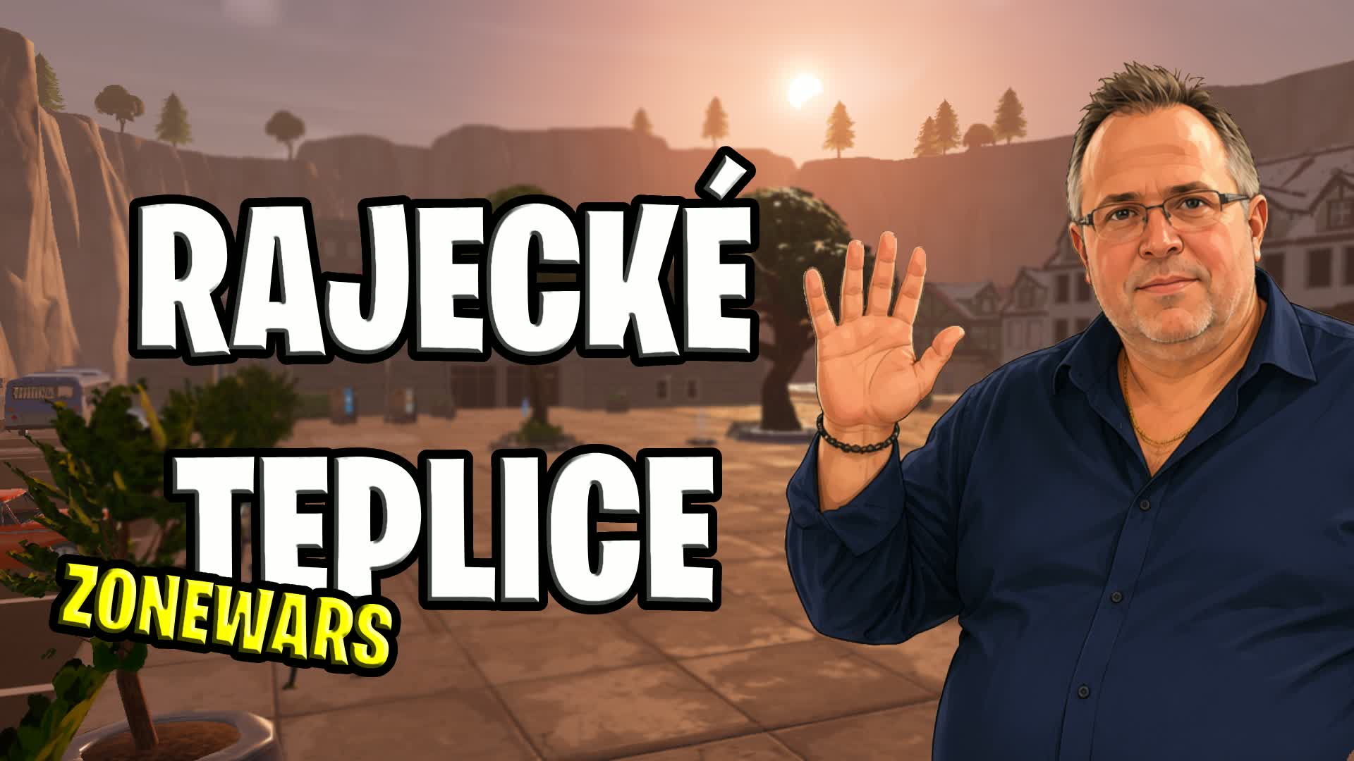 ⭐ RAJECKÉ TEPLICE - ZONE WARS⭐ — Fortnite island 3782-4635-4281 by SAC Patricek