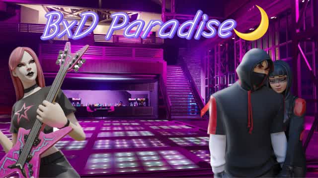 BxD Paradise🌙