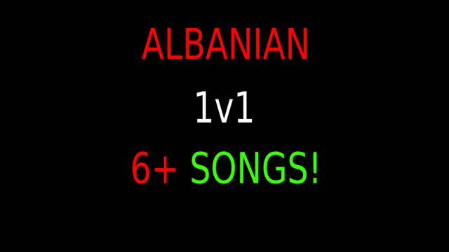 Albania 1V1