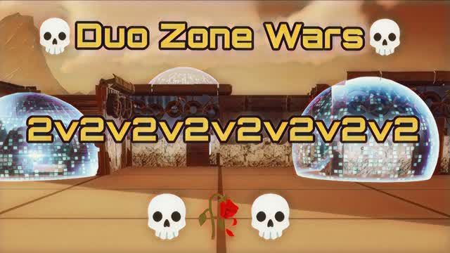 💀Duo Zone Wars💀
