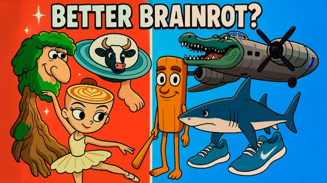 BETTER BRAINROT?