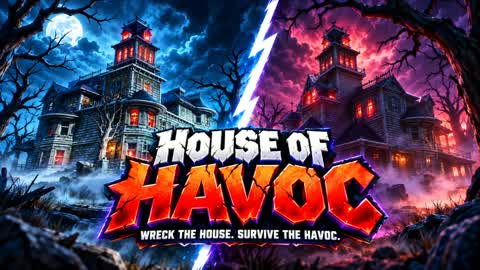 HOUSE OF HAVOC
