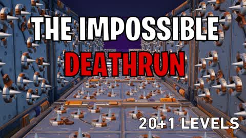 THE IMPOSSIBLE DEATHRUN