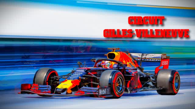 🇨🇦 Circuit Gilles-Villeneuve 🇨🇦