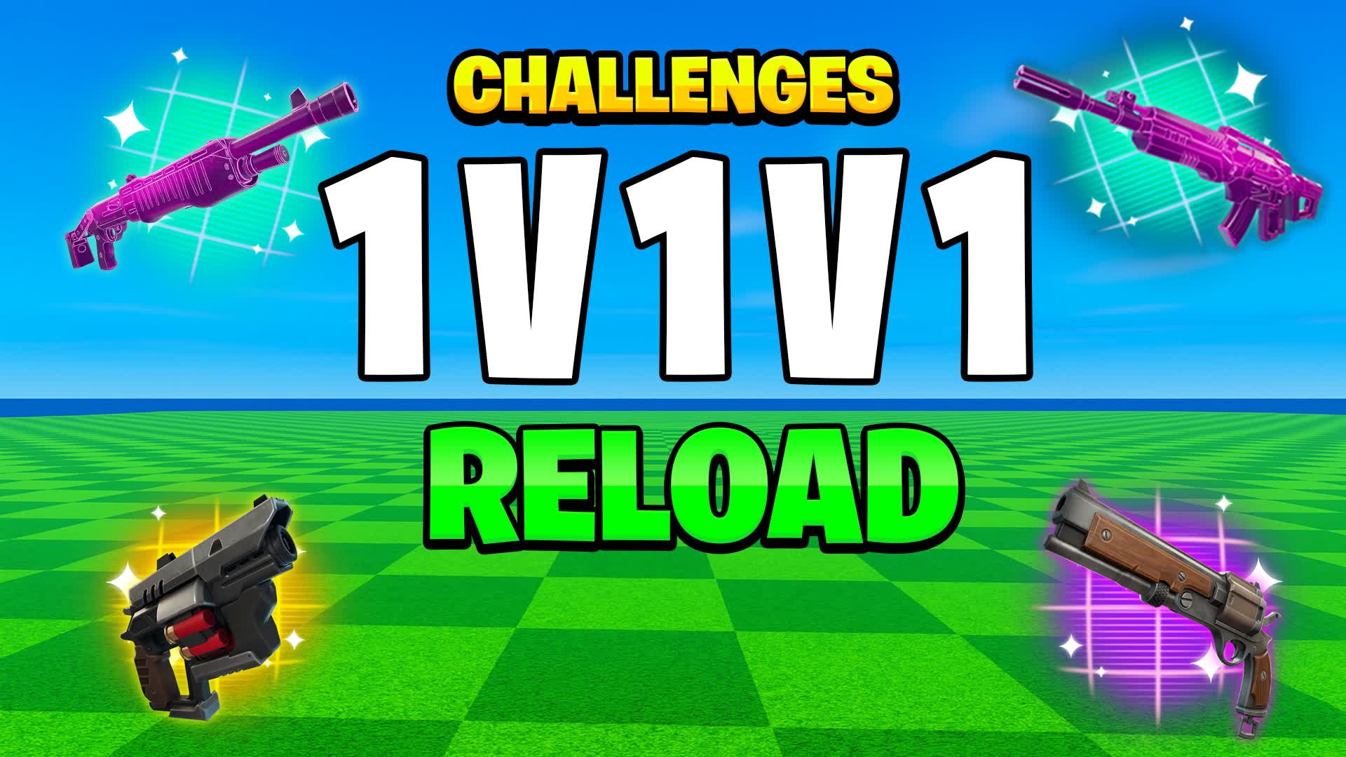 1V1V1 RELOAD 1V1 CHALLENGES