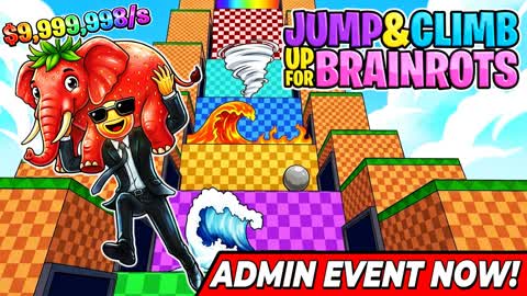 JUMP AND CLIMB UP FOR BRAINROTS