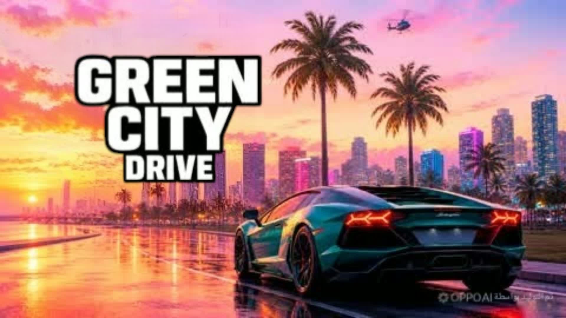GRAND GREEN CITY DRIVING 🌴🌴